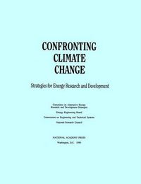 Cover image for Confronting Climate Change: Strategies for Energy Research and Development