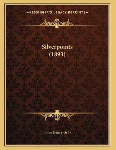 Silverpoints (1893)