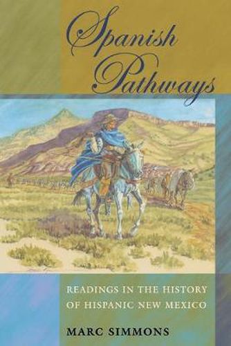 Cover image for Spanish Pathways: Readings in the History of Hispanic New Mexico