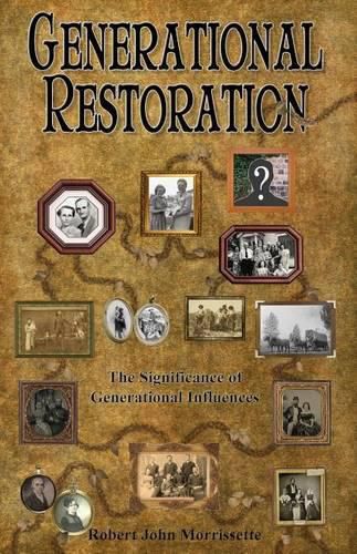 Cover image for Generational Restoration: The Significance of Generational Influences