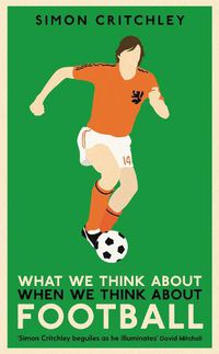 Cover image for What We Think About When We Think About Football