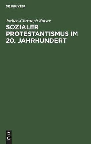 Cover image for Sozialer Protestantismus im 20. Jahrhundert
