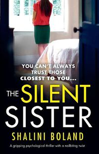 Cover image for The Silent Sister: A gripping psychological thriller with a nailbiting twist