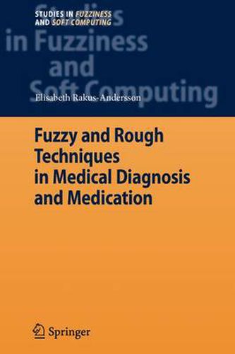 Cover image for Fuzzy and Rough Techniques in Medical Diagnosis and Medication