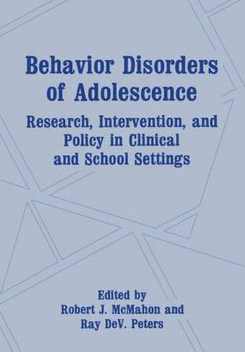 Cover image for Behavior Disorders of Adolescence: Research, Intervention, and Policy in Clinical and School Settings