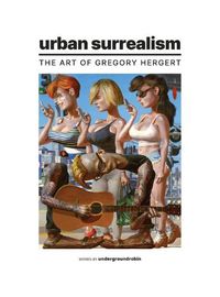 Cover image for Urban Surrealism: The Art of Gregory Hergert