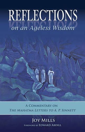 Cover image for Reflections on an Ageless Wisdom: A Commentary on the Mahatma Letters to A. P. Sinnett