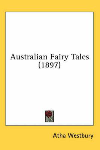 Australian Fairy Tales (1897)