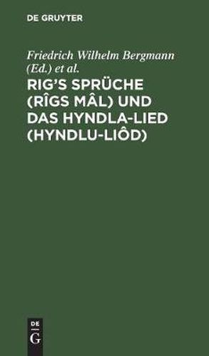 Cover image for Rig's Spruche (Rigs Mal) und das Hyndla-Lied (Hyndlu-Liod)