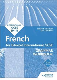 Cover image for Edexcel International GCSE French Grammar Workbook Second Edition