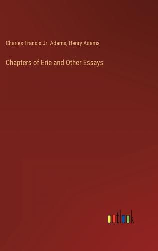 Cover image for Chapters of Erie and Other Essays