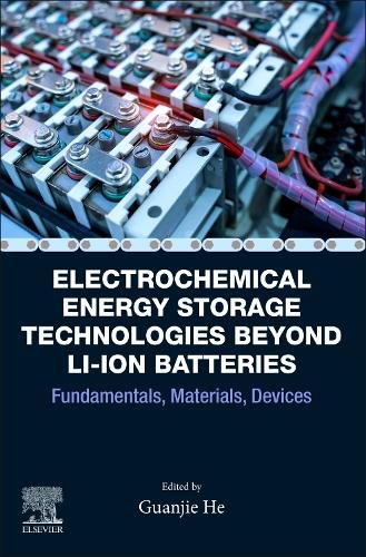 Cover image for Electrochemical Energy Storage Technologies Beyond Li-ion Batteries