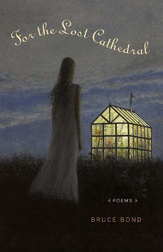 Cover image for For the Lost Cathedral: Poems