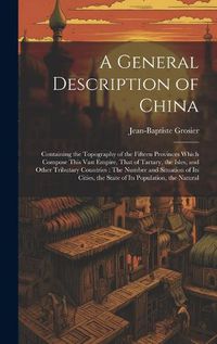 Cover image for A General Description of China