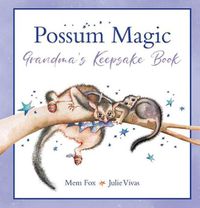 Cover image for Possum Magic: Grandma's Keepsake Book