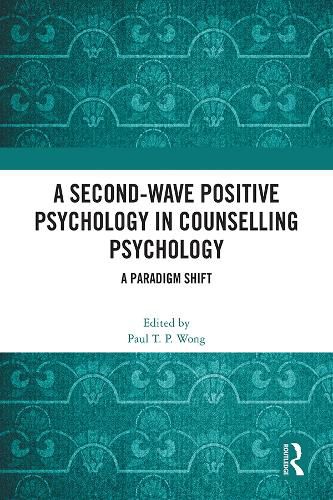 Cover image for A Second-Wave Positive Psychology in Counselling Psychology