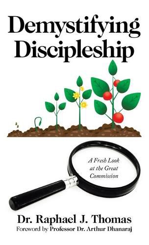 Demystifying Discipleship: A Fresh Look at the Great Commission