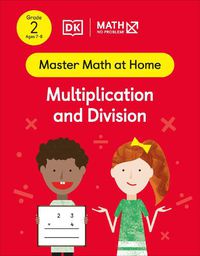 Cover image for Math - No Problem! Multiplication and Division, Grade 2 ages 7-8
