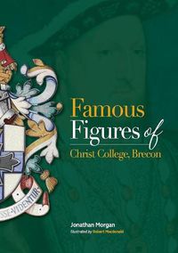 Cover image for Famous Figures of Christ College Brecon