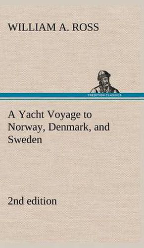 A Yacht Voyage to Norway, Denmark, and Sweden 2nd edition