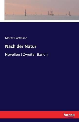 Cover image for Nach der Natur: Novellen ( Zweiter Band )