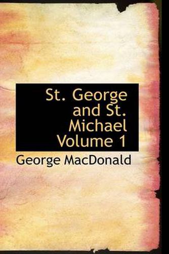 Cover image for St. George and St. Michael Volume 1