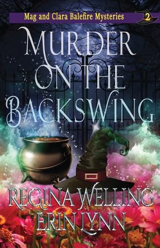 Cover image for Murder on the Backswing: A Cozy Witch Mystery