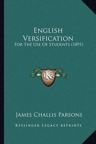 English Versification: For the Use of Students (1891)