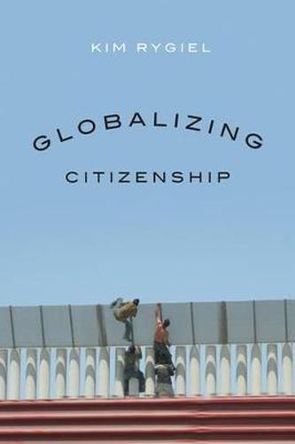 Cover image for Globalizing Citizenship