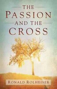 Cover image for The Passion and the Cross