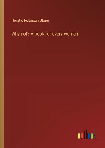 Cover image for Why not? A book for every woman