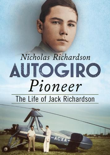 Cover image for Autogiro Pioneer: The Life of Jack Richardson