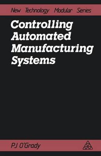 Cover image for Controlling Automated Manufacturing Systems
