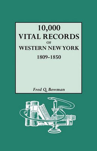 Cover image for 10,000 Vital Records of Western New York, 1809-1850