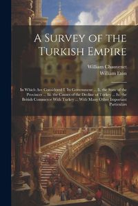 Cover image for A Survey of the Turkish Empire