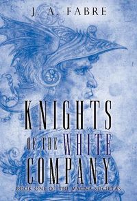 Cover image for Knights of the White Company