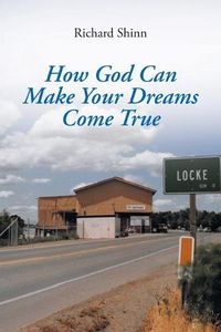 Cover image for How God Can Help Make Your Dreams Come True