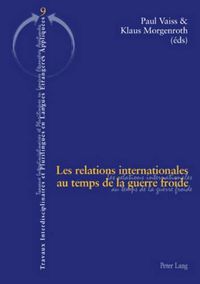 Cover image for Les Relations Internationales Au Temps de la Guerre Froide