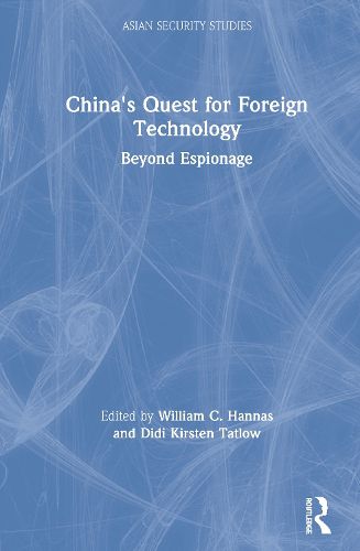 Cover image for China's Quest for Foreign Technology: Beyond Espionage