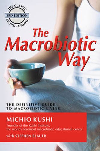 Cover image for Macrobiotic Way: The Definitive Guide to Macrobiotic Living