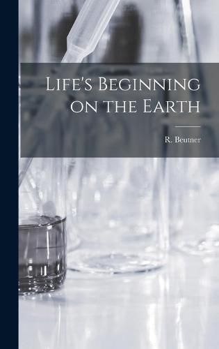Cover image for Life's Beginning on the Earth