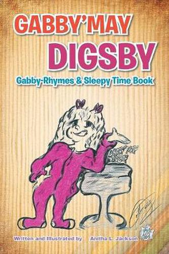 Cover image for Gabby'may Digsby: Gabby-Rhymes & Sleepy Time Book