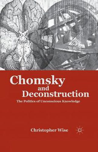 Cover image for Chomsky and Deconstruction: The Politics of Unconscious Knowledge