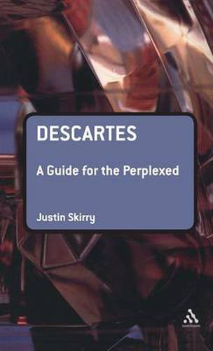 Cover image for Descartes: A Guide for the Perplexed