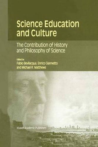Cover image for Science Education and Culture: The Contribution of History and Philosophy of Science