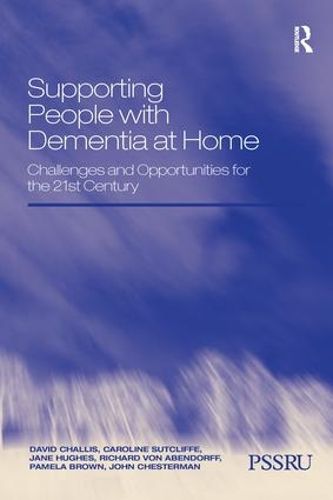 Cover image for Supporting People with Dementia at Home: Challenges and Opportunities for the 21st Century