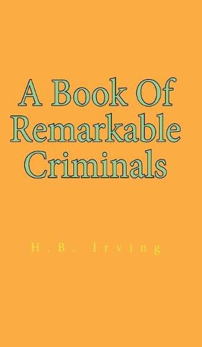 Book Of Remarkable Criminals Hardcover