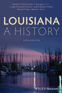 Cover image for Louisiana: A History, Sixth Edition