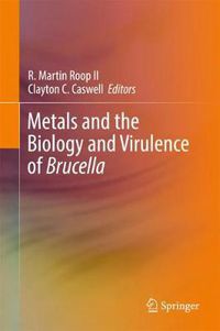 Cover image for Metals and the Biology and Virulence of Brucella