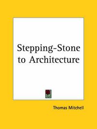 Cover image for Stepping-stone to Architecture (1892)